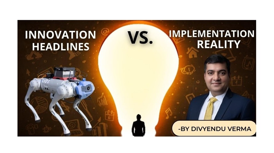 INNOVATION HEADLINES VS. IMPLEMENTATION REALITY: ARE WE MEASURING THE RIGHT THING?